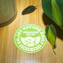 Load image into Gallery viewer, Enjoy Nature Daily Badge Sticker Decal - Aquarium Co - Op
